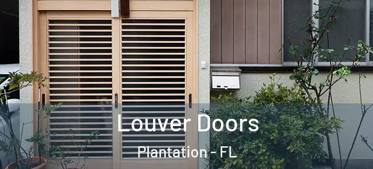  Louver Doors Plantation - FL