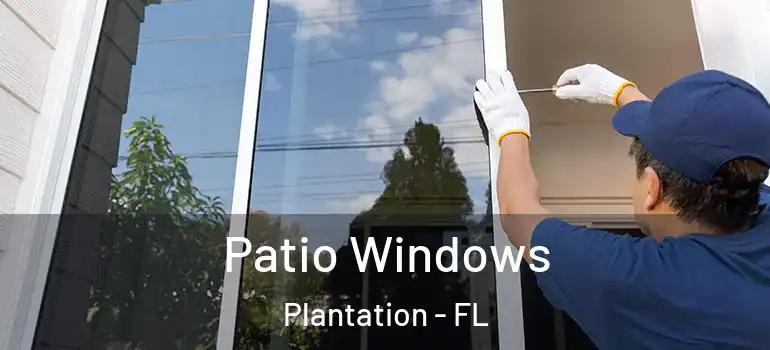  Patio Windows Plantation - FL